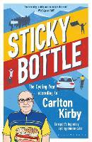 Sticky Bottle: The Cycling Year According to Carlton Kirby