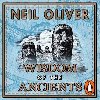 Wisdom of the Ancients: Life lessons from our distant past