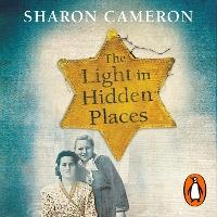 The Light in Hidden Places: Based on the true story of war heroine Stefania Podgórska