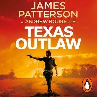 Texas Outlaw: The Ranger has gone rogue...