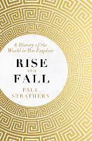 Rise and Fall: A History of the World in Ten Empires