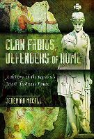 Clan Fabius, Defenders of Rome: A History of the Republic's Most Illustrious Family