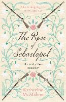 The Rose Of Sebastopol: A Richard and Judy Book Club Choice