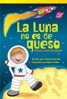 La Luna no es de queso: Poemas sobre el espacio