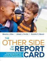 The Other Side of the Report Card: Assessing Students′ Social, Emotional, and Character Development