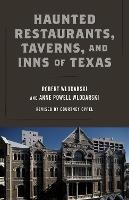 Haunted Restaurants, Taverns, and Inns of Texas