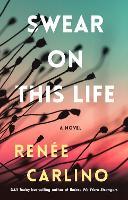 Swear on This Life: A Novel