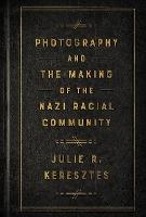 Photography and the Making of the Nazi Racial Community