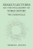 Hegel's Lectures on the Philosophy of World History: The Essentials