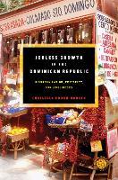 Jobless Growth in the Dominican Republic: Disorganization, Precarity, and Livelihoods