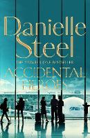 Accidental Heroes: An action-packed emotional drama from the billion copy bestseller