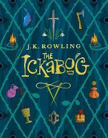 The Ickabog: A warm and witty fairy-tale adventure to entertain the whole family