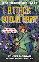Attack of the Goblin Army: Tales of a Terrarian Warrior, Book One