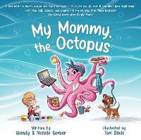 My Mommy, the Octopus