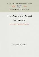 The American Spirit in Europe: A Survey of Transatlantic Influences