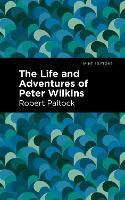 The Life and Adventures of Peter Wilkins