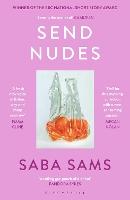 Send Nudes: By the winner of the BBC National Short Story Award 2022