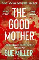 The Good Mother: The ‘powerful, dramatic, readable’ New York Times bestseller