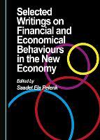 Selected Writings on Financial and Economical Behaviours in the New Economy