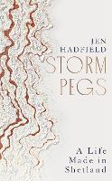 Storm Pegs: A Life Made in Shetland