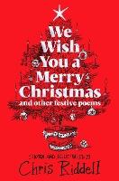 We Wish You A Merry Christmas and Other Festive Poems