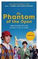 The Phantom of the Open: Maurice Flitcroft, the World's Worst Golfer - NOW A MAJOR FILM STARRING MARK RYLANCE