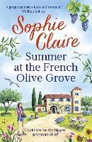 Summer at the French Olive Grove: The perfect romantic summer escape, set in sunny Provence!