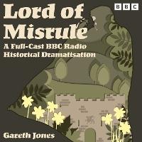 Lord of Misrule: A Full-Cast BBC Radio Dramatisation
