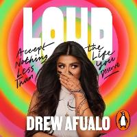 Loud: Accept Nothing Less Than The Life You Deserve