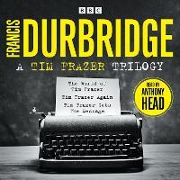 A Tim Frazer Trilogy: Three abridged novels