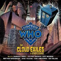 Doctor Who: The Cloud Exiles & Other Stories: Doctor Who Audio Annual
