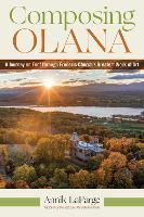 Composing Olana: A Journey on Foot Through Frederic Church’s Greatest Work of Art