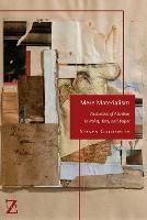 Mere Materialism: Aesthetics of Attrition in Paint, Text, and Paper