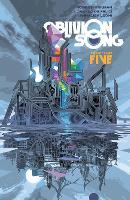 Oblivion Song by Kirkman & De Felici Volume 5