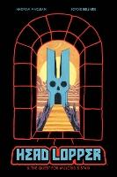 Head Lopper Volume 4: Head Lopper & the Quest for Mulgrid's Stair