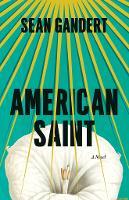 American Saint: A Novel