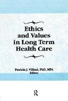 Ethics and Values in Long Term Health Care