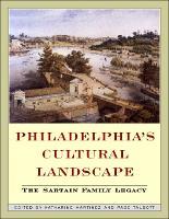 Philadelphia Cultural Landscapes: The Sartain Family Legacy