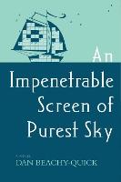 An Impenetrable Screen of Purest Sky: A Novel