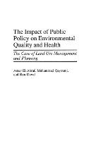 The Impact of Public Policy on Environmental Quality and Health: The Case of Land Use Management and Planning
