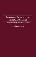 Economic Forecasting for Management: Possibilities and Limitations