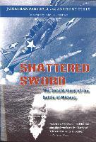 Shattered Sword: The Untold Story of the Battle of Midway