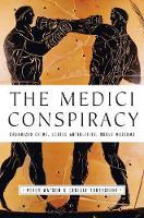 The Medici Conspiracy: The Illicit Journey of Looted Antiquities from Italy's Tomb Raiders to the World's Greatest Museums