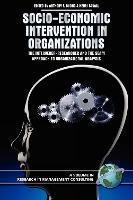 Socio-Economic Intervention in Organizations: The Intervener-Researcher and the Seam Approach to Organizational Analysis