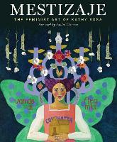 Mestizaje: The Feminist Art of Kathy Sosa