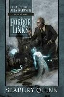 The Horror on the Links: The Complete Tales of Jules de Grandin, Volume One: Volume 1