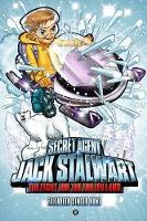 Secret Agent Jack Stalwart: Book 12: the Fight for the Frozen Land: the Arctic :