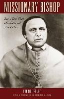 Missionary Bishop: Jean-Marie Odin in Galveston and New Orleans