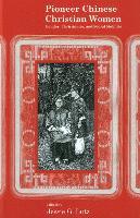 Pioneer Chinese Christian Women: Gender, Christianity, and Social Mobility