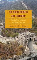 The Great Chinese Art Transfer: How So Much of China's Art Came to America